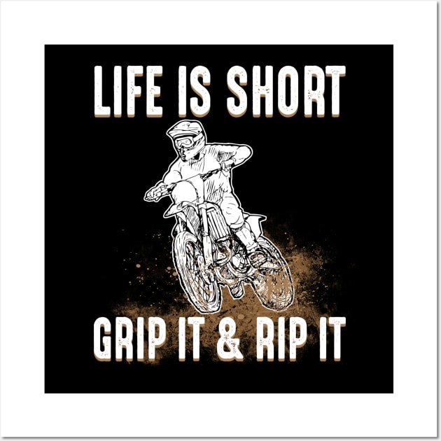 Life Is Short Grip It & Rip It - Motorbike Dirt Bike Wall Art by fromherotozero